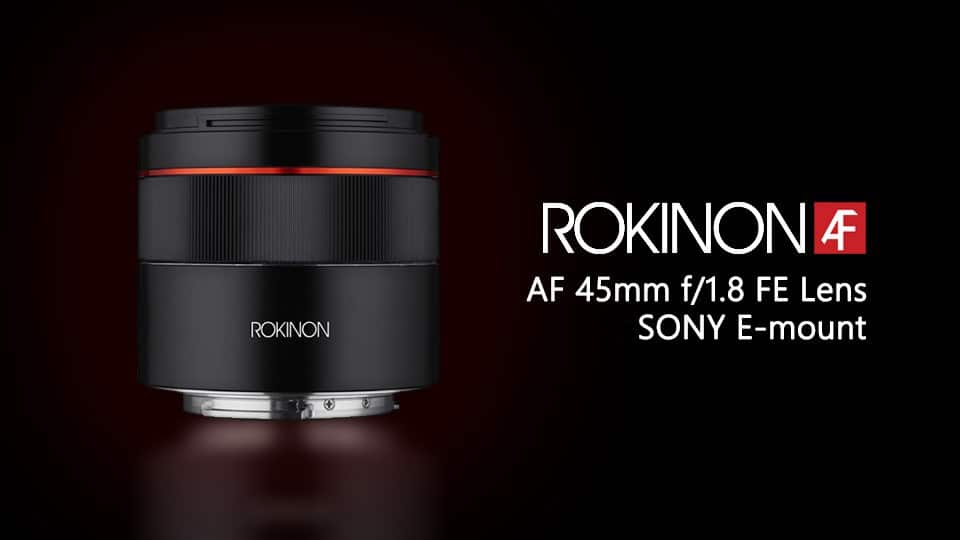 Объектив Rokinon AF 45mm f/1.8 FE для Sony E - обложка статьи