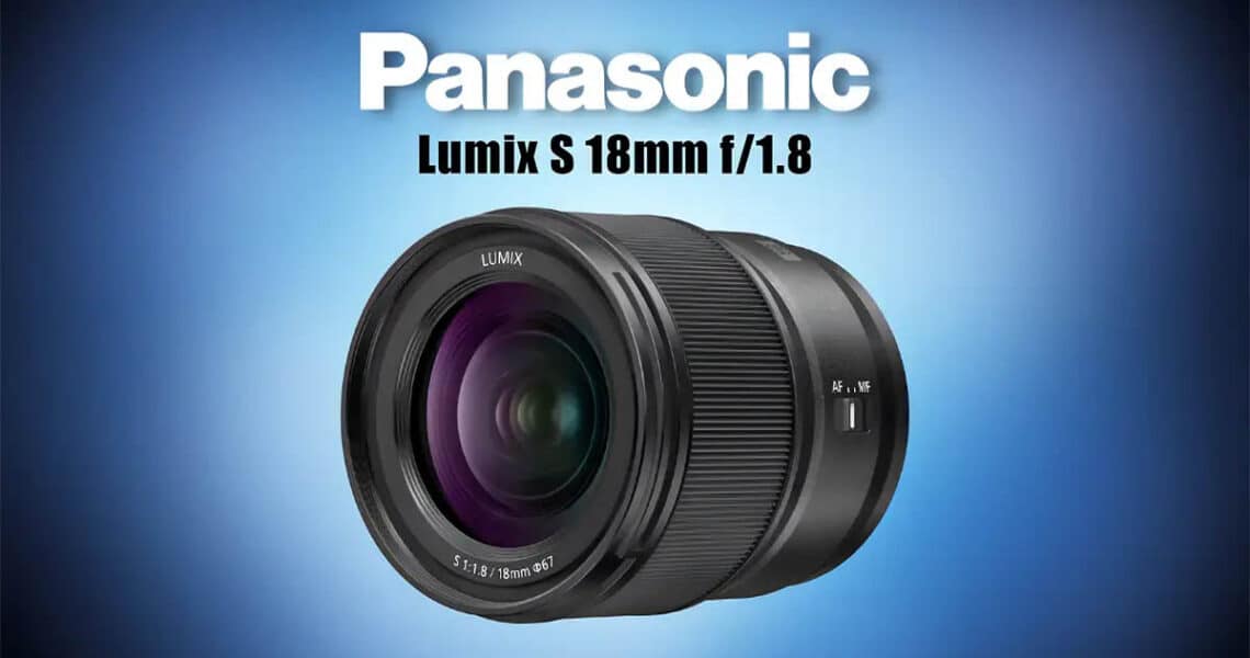 Объектив Panasonic Lumix S 18mm f/1.8 - обложка статьи