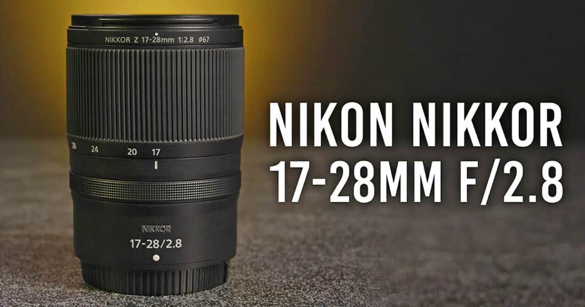 Объектив Nikkor Z 17-28mm f/2.8 - обложка статьи