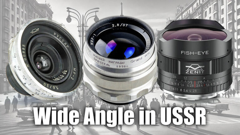 Soviet Wide-Angle Lenses: Overview, Features, and Tips – cover